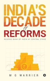 India s Decade of Reforms