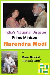 India s National Disaster: Prime Minister Narendra Modi