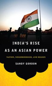 India s Rise as an Asian Power