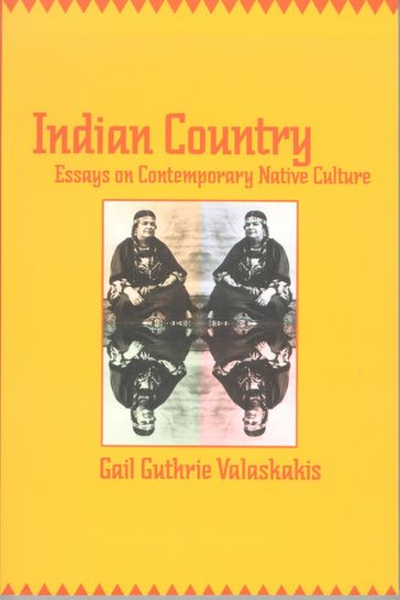 Indian Country - Gail Guthrie Valaskakis
