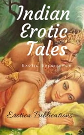 Indian Erotic Tales: Exotic Experience