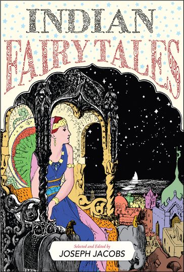 Indian Fairy Tales (Illustrated Edition) - GP Editors - Joseph Jacobs
