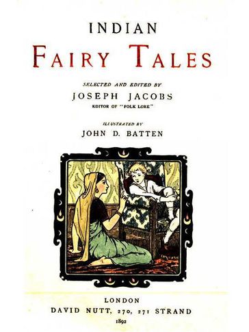 Indian Fairy Tales - Illustrated by John D. Batten - John Dickson Batten - Joseph Jacobs