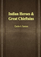 Indian Heroes & Great Chieftains