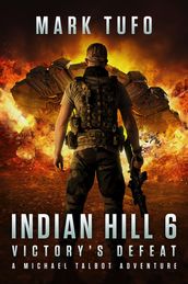 Indian Hill 6: Victory s Defeat