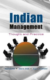 Indian Management -Thought and Practice
