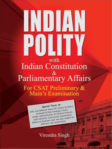 Indian Polity with Indian Constitution & Parliamentary Affairs - Virendra Singh
