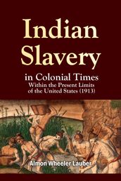 Indian Slavery in Colonial Times