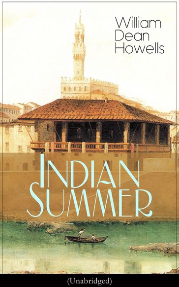 Indian Summer (Unabridged) - William Dean Howells