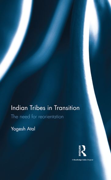 Indian Tribes in Transition - Yogesh Atal