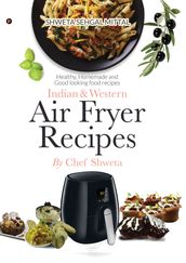 Indian & Western Air fryer recipes