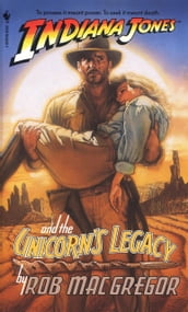 Indiana Jones and the Unicorn s Legacy