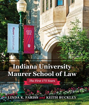 Indiana University Maurer School of Law - Keith Buckley - Linda K. Fariss