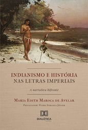 Indianismo e história nas letras imperiais