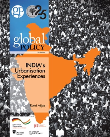 Indias Urbanisation Experiences - Global Policy