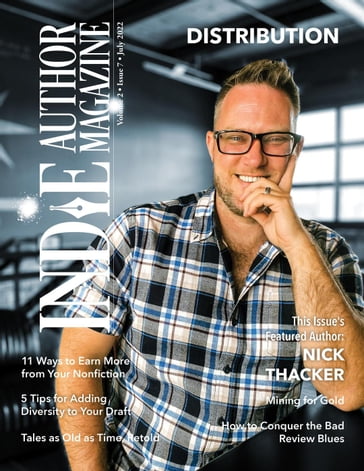 Indie Author Magazine Featuring Nick Thacker: Earning More from Your Backlist, Improving Nonfiction Book Sales, Sales Data Monitoring, and Patreon for Indie Authors - Chelle Honiker - Alice Briggs