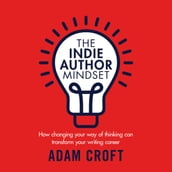 Indie Author Mindset, The