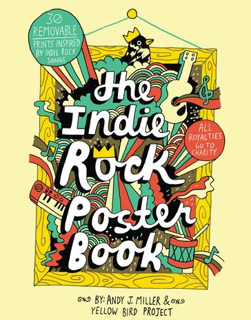 Indie Rock Poster Book - Andy J. Miller - Yellow Bird Project