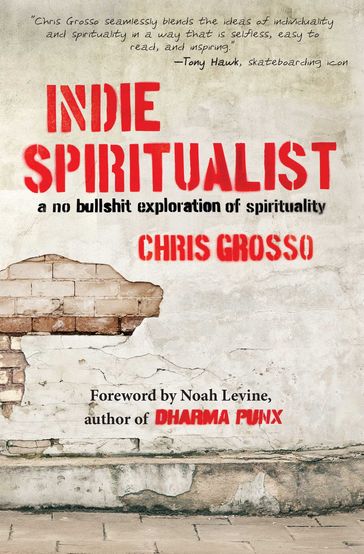 Indie Spiritualist - Chris Grosso