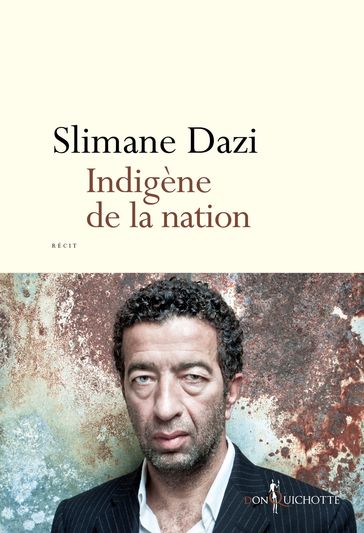 Indigène de la nation - Slimane Dazi