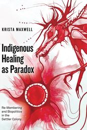 Indigenous Healing as Paradox