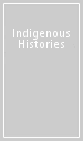 Indigenous Histories