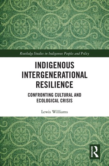 Indigenous Intergenerational Resilience - Lewis Williams