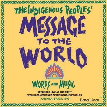 Indigenous Peoples' Message To The World, The - DAVID ISON - AA.VV. Artisti Vari