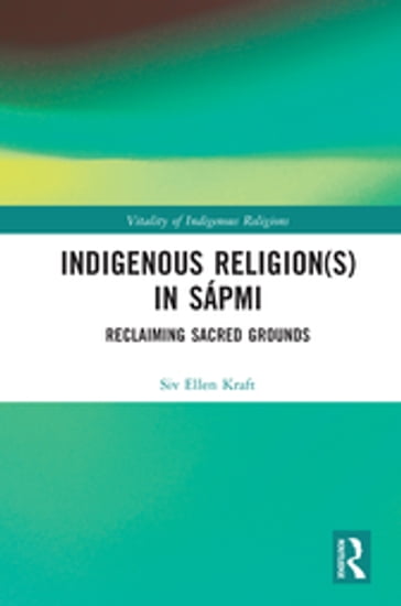 Indigenous Religion(s) in Sápmi - Siv Ellen Kraft
