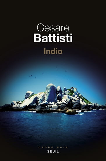 Indio - Cesare Battisti