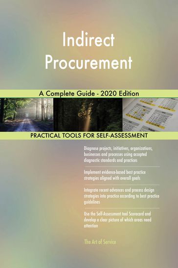 Indirect Procurement A Complete Guide - 2020 Edition - Gerardus Blokdyk