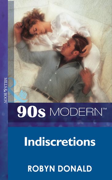 Indiscretions (Mills & Boon Vintage 90s Modern) - Robyn Donald