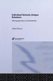 Individual Schools, Unique Solutions