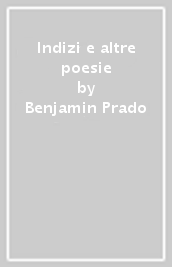 Indizi e altre poesie