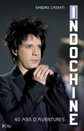 Indochine, 40 ans d aventures