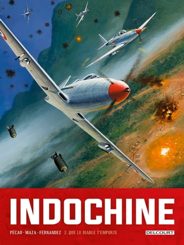 Indochine T02 - Jean-Pierre Pécau - Maza