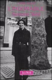 Indomabile. Simone Weil (L )