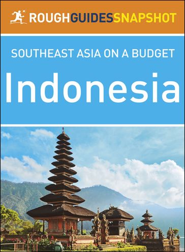 Indonesia (Rough Guides Snapshot Southeast Asia) - Rough Guides