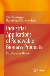 Industrial Applications of Renewable Biomass Products