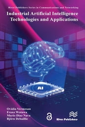 Industrial Artificial Intelligence Technologies and Applications