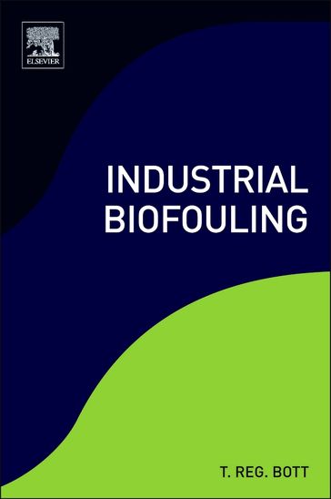 Industrial Biofouling - T. Reg Bott