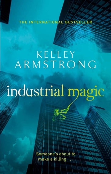 Industrial Magic - Kelley Armstrong