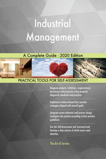 Industrial Management A Complete Guide - 2020 Edition - Gerardus Blokdyk