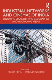 Industrial Networks and Cinemas of India