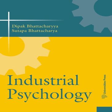 Industrial Psychology - Dipak Bhattacharyya