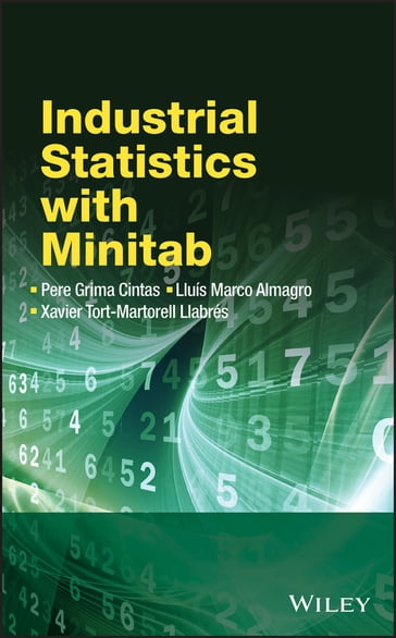 Industrial Statistics with Minitab - Pere Grima Cintas - Lluis Marco Almagro - Xavier Tort-Martorell Llabres