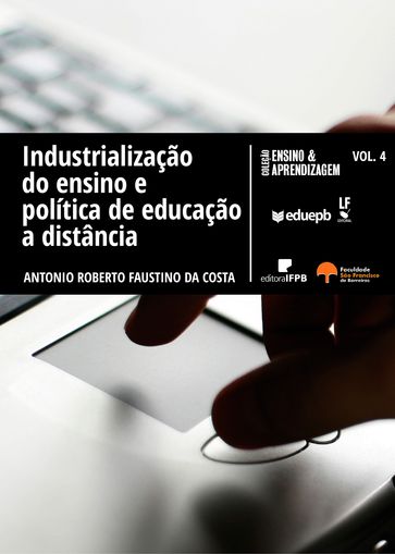 Industrialização do ensino e política de educação a distância - Antonio Roberto Faustino da Costa