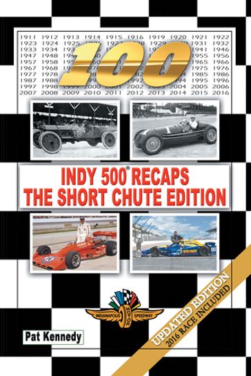 Indy 500 RecapsThe Short Chute Edition - Pat Kennedy