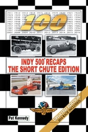 Indy 500 RecapsThe Short Chute Edition