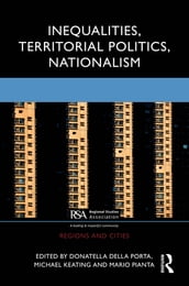 Inequalities, Territorial Politics, Nationalism